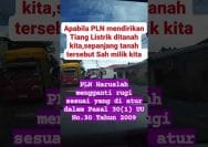 Tanah Pribadi Dipasang Tiang Listrik? Ada Aturannya!