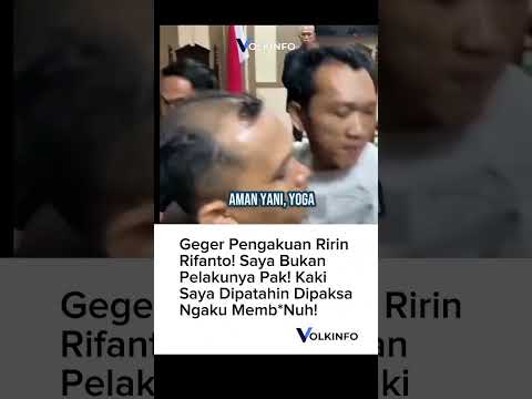 Ririn Rifanto: Saya Bukan Pelakunya Pak, Kaki Saya Dipatahin Pak, Dipaksa Ngaku Membunuh!