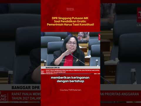 DPR Minta Pemerintah Jalankan Putusan MK soal Pendidikan Gratis Secara Bertahap