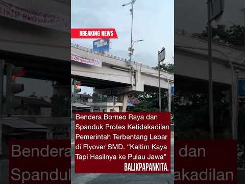Bendera Borneo Raya dan Spanduk Kritik Terbentang di Flyover Samarinda
